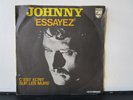JOHNNY HALLYDAY ESSAYEZ C'EST ECRIT SUR LES MURS SP 45 tours PHILIPS 6009 122