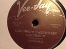 THE SPANIELS --  GOODNIGHT SWEETHEART GOODNIGHT  / 78  VINYL REPRO **NEW***