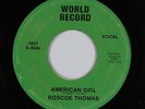 70s Soul 45 - Roscoe Thomas - American Girl - World - mp3