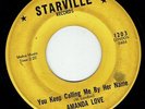 NORTHERN SOUL Amanda Love - You Keep Calling me by Her Name / I Don't Min LISTEN