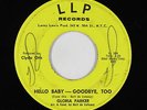 Northern/Deep Soul 45 - Gloria Parker - Hello Baby Goodbye Too - LLP - mp3
