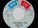 Northern Soul 45 - Cicero Blake - You're Gonna Be Sorry - Mar-V-Lus - mp3