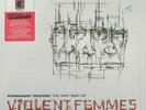 VIOLENT FEMMES BEST OF THE VIOLENT FEMMES 2x LP BLACK FRIDAY 2018