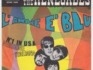 RENEGADES Mighty Quinn RARE Italy *only* 45 UK GROUP L'Amore E' Blu garage psych