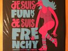 JE SUIS FUNKY JE SUIS FRENCHY VARIOUS  LE MUSIQUE FUNKY 2006 LP SHRINK EXCELLENT