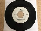 The Beatles - Please, Please Me 1964 White Label VJ 581 No Brackets 45rpm Record