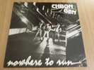 CHRON GEN - NOWHERE TO RUN - UK ISSUE - 1984 - VERY GOOD++
