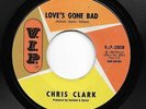 Northern Soul 45 CHRIS CLARK Love's Gone Bad/Put Yourself In My Place VIP HEAR