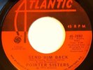 POINTER SISTERS - Send Him Back - US 45 Atlantic - NORTHERN SOUL - 70's reissue