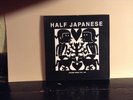 Half Japanese - Volume Three: 1990-1995 3 x LP - RECORD STORE DAY 2015 - 1/2 RSD