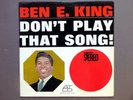 Ben E. King – Don’t Play That Song (ATCO) R&B RARE NM- CLASSIC STEREO LP