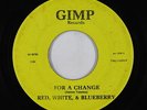 Hard Rock 45 - Red, White, & Blueberry - For A Change - Gimp - mp3 - unknown?