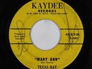 R&B Rocker 45 - Texas-Ray - Mary Ann - Kaydee - VG+ mp3