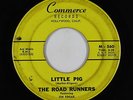Rockabilly 45 - Road Runners - Little Pig - Commerce - mp3