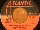 SOUL 45 BETTYE SWANN TIME TO SAY GOODBYE  ATLANTIC 1974 7