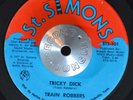 FUNK SOUL 45 - TRAIN ROBBERS - TRICKY DICK /32 degree FREEZE St. Simons Hear