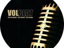 Volbeat - Strength/The Sound/The Songs