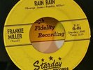 Frankie Miller    Starday 496     RAIN RAIN  (GREAT ROCKABILLY 45) MAKE OFFER