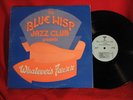Blue Wisp Jazz Club Presents Whatever's Far-r-r Private Press Ohio LP Record M-