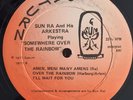 SUN RA & HIS ARKESTRA “ Somewhere Over The Rainbow” JOHN GILMORE 1977 SATURN LP