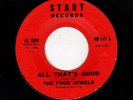 KILLER GIRL GROUP/DOOWOP-FOUR JEWELS-START 641-ALL THAT'S GOOD/I LOVE ME, SOME Y