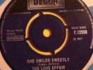 THE LOVE AFFAIR - SHE SMILED SWEETLY - SCARCE UK DECCA 7