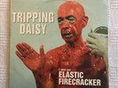 Tripping Daisy Elastic Firecracker Original Vinyl LP