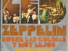 LED ZEPPELIN OVER THE HILLS AND FAR AWAY / DANCING DAYS SPAIN 7