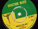 GLEN MILLER *WHERE IS THE LOVE/ FUNKY BROADWAY* RARE 1967 DOCTOR BIRD  N SOUL