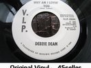 ? DEBBIE DEAN promo 'Why Am I Loving You' STAMPED original Northern Soul 45