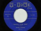 R&B Soul 45 - Bobby Parker - Watch Your Step - V-Tone - mp3