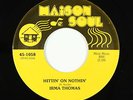 70s Soul Funk 45 - Irma Thomas - Hittin' On Nothin' - Maison De Soul - VG+ mp3