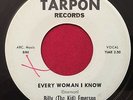 BILLY EMERSON   EVERY WOMAN I KNOW (1965) RARE R&B SOUL BLUES 45  TARPON 6601