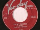 JOHN LEE HOOKER: I'm So Excited / I See You When You're Weak 45 Blues & R&B