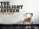 GASLIGHT ANTHEM The B-Sides VINYL LP SEALED MINT ???? Tom Petty Springsteen NEW??