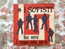 45 I Sofisti - Non verrà - Beat italiano