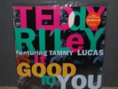Teddy Riley Featuring Tammy Lucas ?– Is It Good To You (12