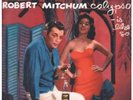 ROBERT MITCHUM Calypso Is Like So LP VINYL 12 Track 180 Gram Hq Vinyl (crnbr16