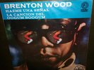 Brenton Wood ?Hazme Una Señal 45 La Cancion Del Oogum Boogum Mexico PS Soul PS