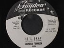 SAUNDRA FRANKLIN:  It's Okay / Just A Touch Of Your Love 45 (dj, xol) Soul