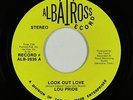 70s Soul 45 - Lou Pride - Look Out Love - Albatross - VG+ mp3