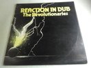 *THE REVOLUTIONARIES - REACTION DUB/ CHA CHA UK ROOTS DUB LP KILLER/ HEAR