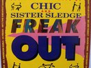 Chic / Freak Out - The Greatest Hits Of Chic And Sister Sledge