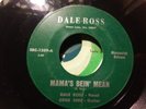  DALE ROSS Mama's Bein' Mean 1960s rare private NW rockabilly/country bopper 45