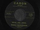 MURLE RICHARDSON: Mean And Cruel / Care For Me 45 (killer ) rare Rockabilly