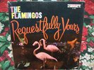 FLAMINGOS: REQUESTFULLY YOURS  IN SHRINK  MINT UNPLAYED 1st PRESS 1964 MONO LP
