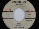 Northern Soul 45 EDDIE CARLTON Wait CRACKERJACK promo HEAR