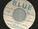 NORTHERN SOUL bw DEEP- SMART BROTHERS- YOU DONT LOVE ME ANYMORE - on BLUE