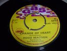 MOOD REACTION-Change Of Heart VINYL 7