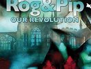 ROG AND PIP-OUR REVOLUTION (UK IMPORT) VINYL NEW